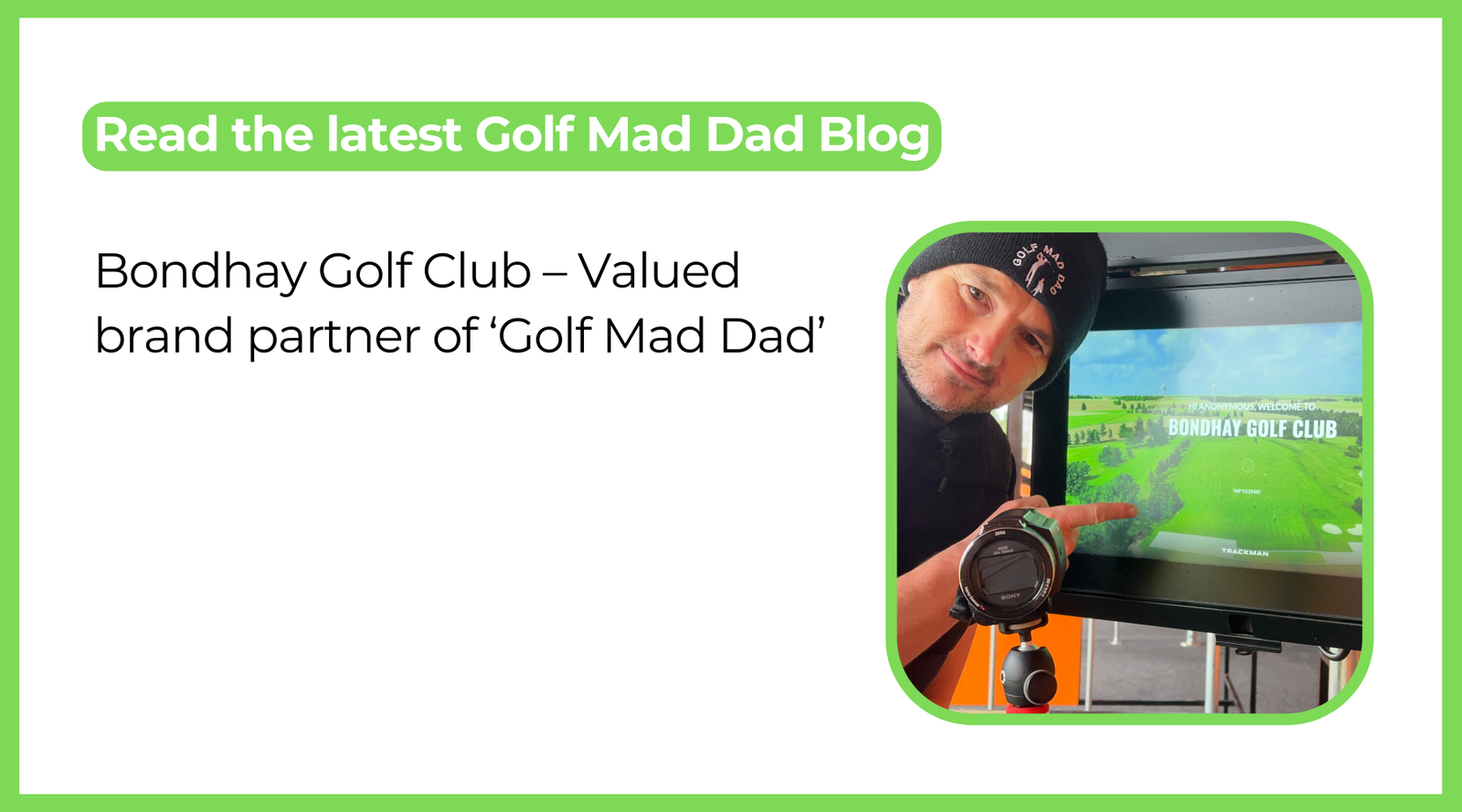 Bondhay Golf Club – Valued brand partner of ‘Golf Mad Dad’