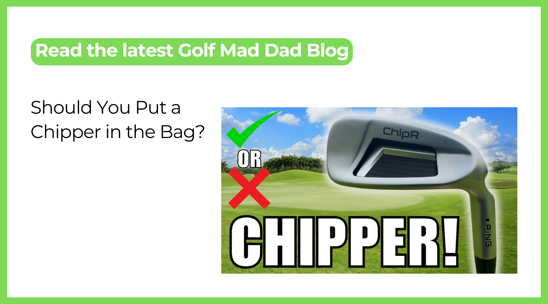 Should You Put a Chipper in the Bag? Honest Review of the Ping Chipper