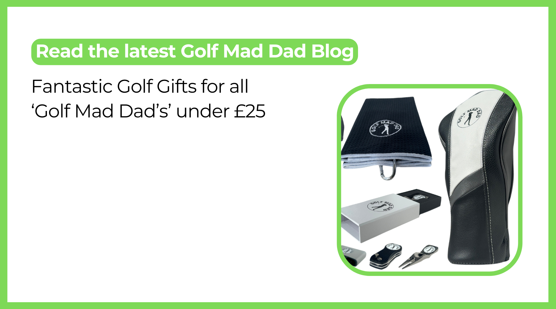 Fantastic Golf Gifts for all Golf Mad Dad’s under £25
